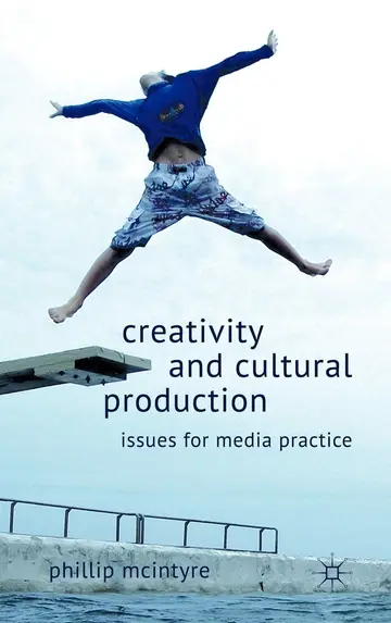Cover of Creativity and Cultural Production