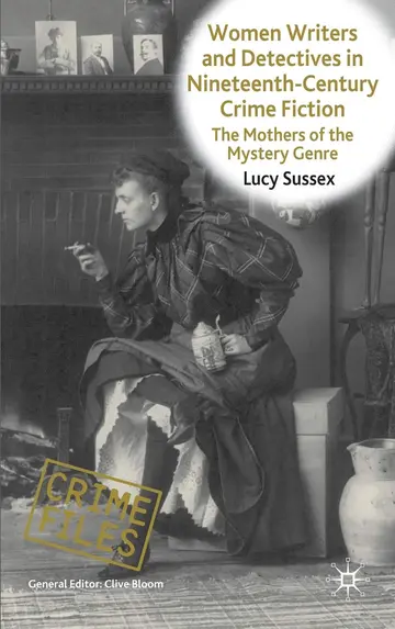 Cover of Women Writers and Detectives in Nineteenth-Century Crime Fiction