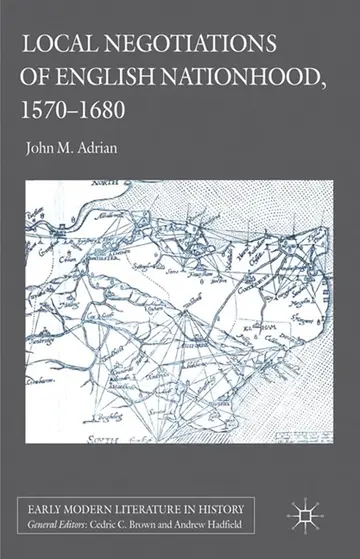 Cover of Local Negotiations of English Nationhood, 1570-1680