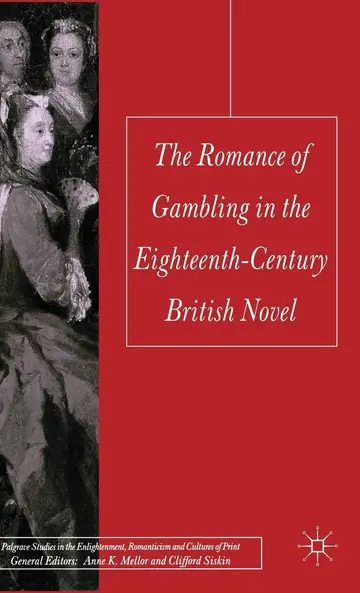 Cover of The Romance of Gambling in the Eighteenth-Century British Novel