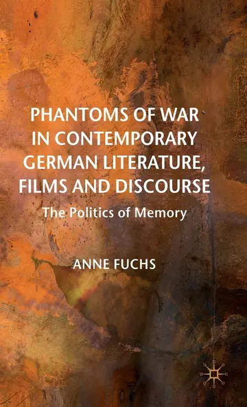Cover of Phantoms of War in Contemporary German Literature, Films and Discourse