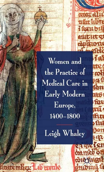 Cover of Women and the Practice of Medical Care in Early Modern Europe, 1400-1800
