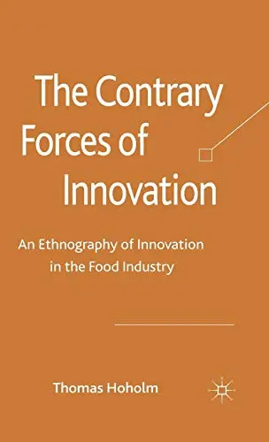 Cover of The Contrary Forces of Innovation