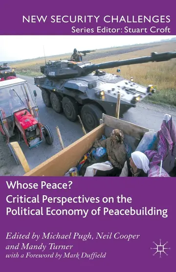 Cover of Whose Peace? Critical Perspectives on the Political Economy of Peacebuilding