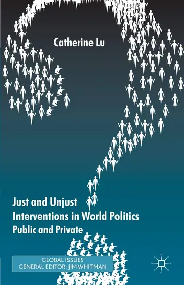 Cover of Just and Unjust Interventions in World Politics