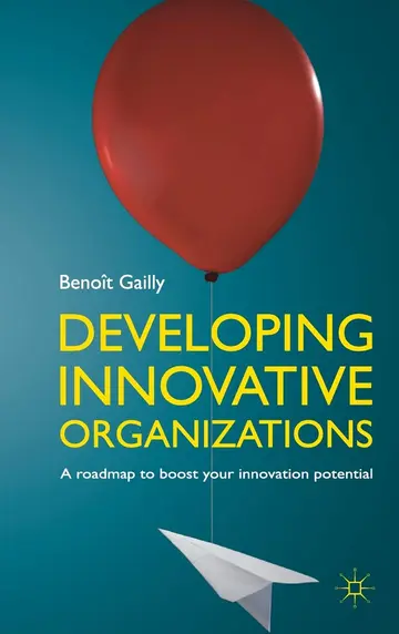 Cover of Developing Innovative Organizations