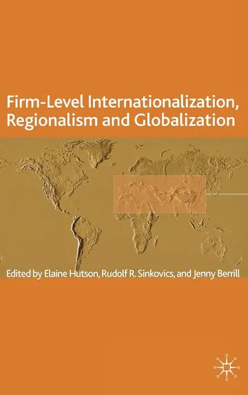 Cover of Firm-Level Internationalization, Regionalism and Globalization