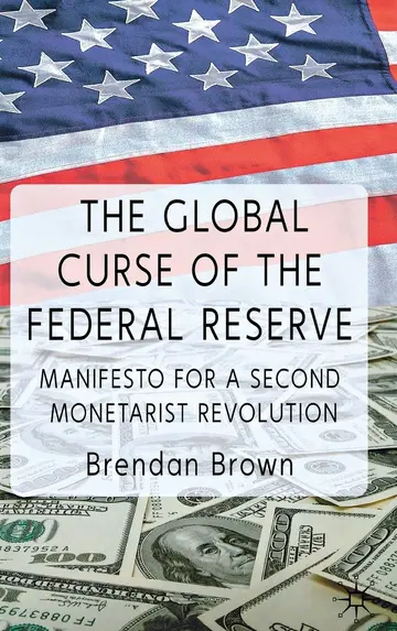 Cover of The Global Curse of the Federal Reserve