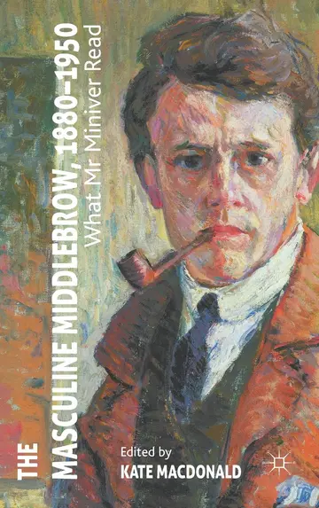 Cover of The Masculine Middlebrow, 1880-1950