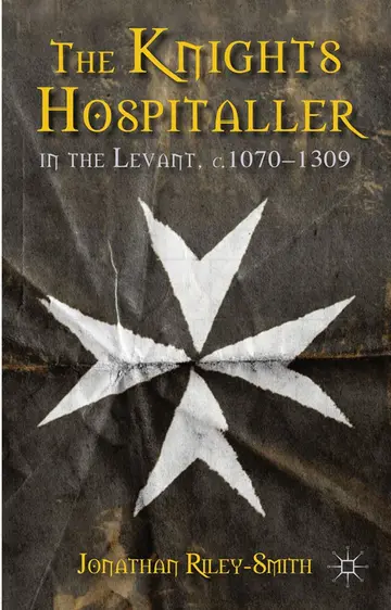 Cover of The Knights Hospitaller in the Levant, c.1070-1309