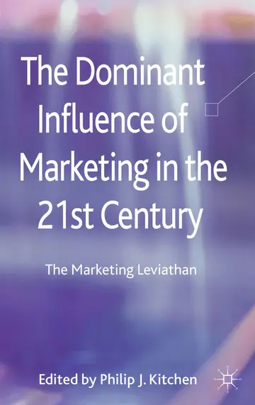 Cover of The Dominant Influence of Marketing in the 21st Century