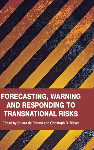 Cover of Forecasting, Warning and Responding to Transnational Risks