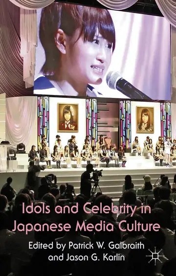 Cover of Idols and Celebrity in Japanese Media Culture