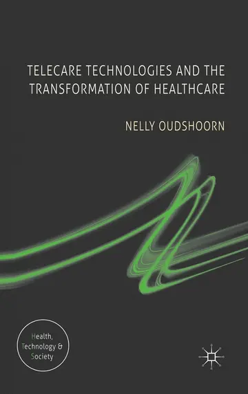Cover of Telecare Technologies and the Transformation of Healthcare