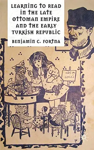 Cover of Learning to Read in the Late Ottoman Empire and the Early Turkish Republic