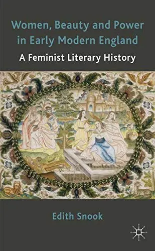 Cover of Women, Beauty and Power in Early Modern England
