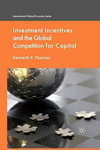 Cover of Investment Incentives and the Global Competition for Capital