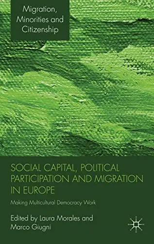 Cover of Social Capital, Political Participation and Migration in Europe