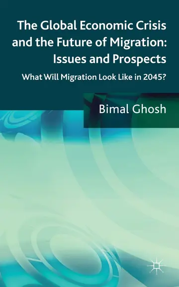 Cover of The Global Economic Crisis and the Future of Migration