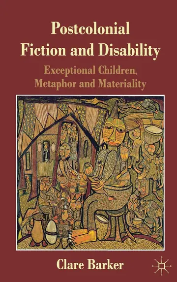 Cover of Postcolonial Fiction and Disability