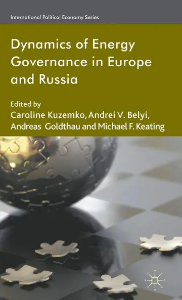 Cover of Dynamics of Energy Governance in Europe and Russia
