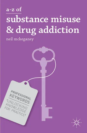 Cover of A-Z of Substance Misuse and Drug Addiction