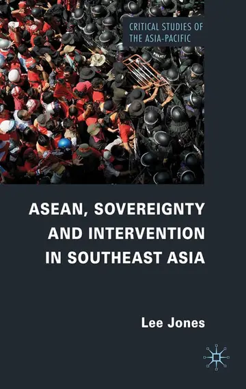 Cover of ASEAN, Sovereignty and Intervention in Southeast Asia