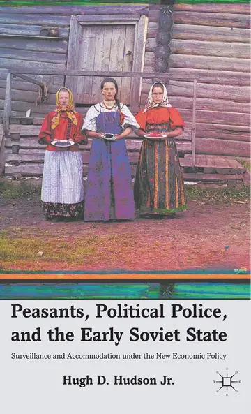 Cover of Peasants, Political Police, and the Early Soviet State