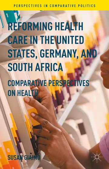 Cover of Reforming Health Care in the United States, Germany, and South Africa