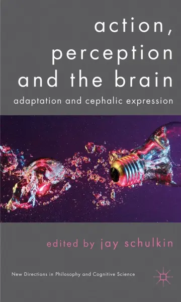 Cover of Action, Perception and the Brain