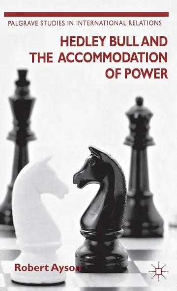 Cover of Hedley Bull and the Accommodation of Power