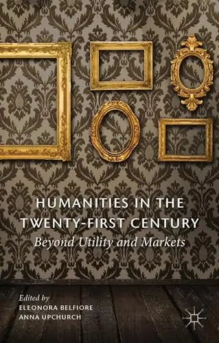 Cover of Humanities in the Twenty-First Century