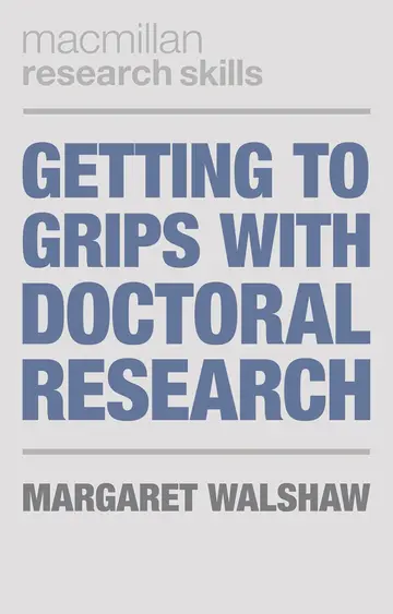 Cover of Getting to Grips with Doctoral Research