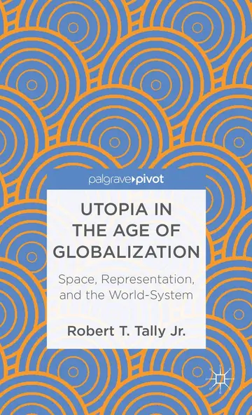 Cover of Utopia in the Age of Globalization