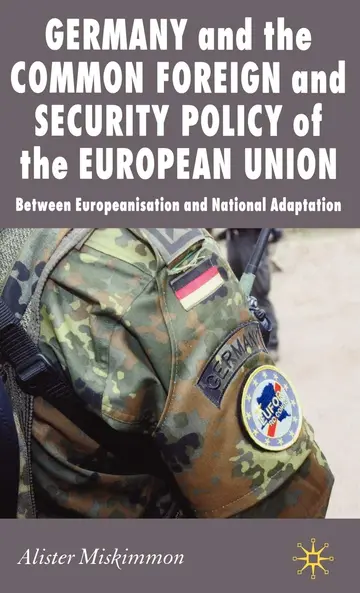 Cover of Germany and the Common Foreign and Security Policy of the European Union