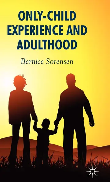 Cover of Only-Child Experience and Adulthood