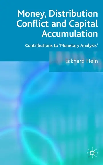 Cover of Money, Distribution Conflict and Capital Accumulation