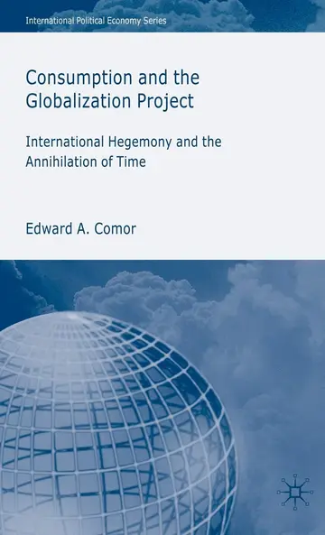 Cover of Consumption and the Globalization Project