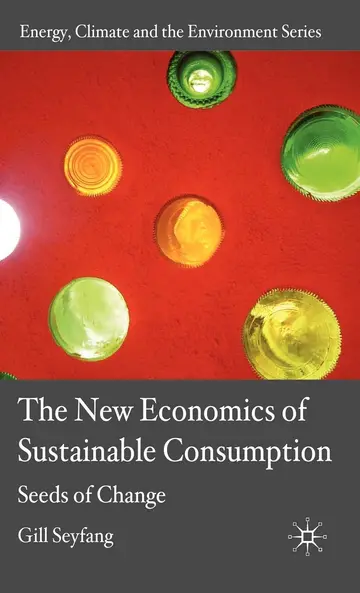 Cover of The New Economics of Sustainable Consumption