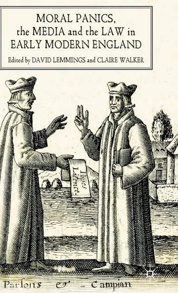 Cover of Moral Panics, the Media and the Law in Early Modern England