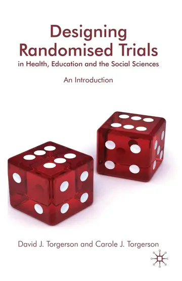 Cover of Designing Randomised Trials in Health, Education and the Social Sciences