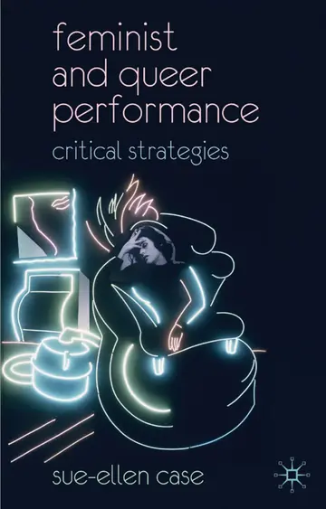 Cover of Feminist and Queer Performance