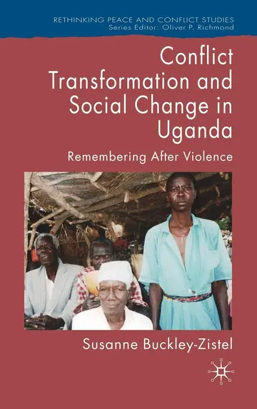 Cover of Conflict Transformation and Social Change in Uganda