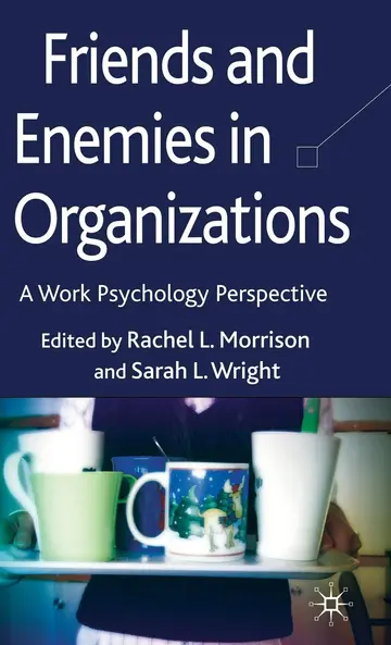 Cover of Friends and Enemies in Organizations