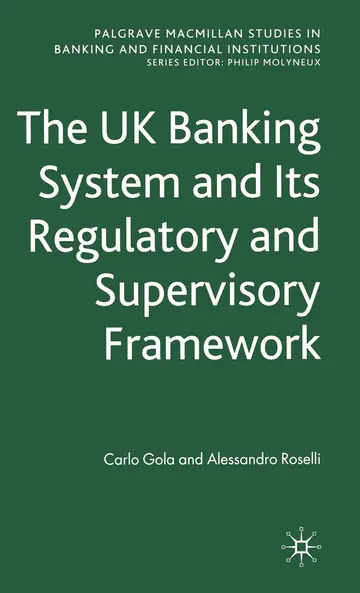 Cover of The UK Banking System and its Regulatory and Supervisory Framework