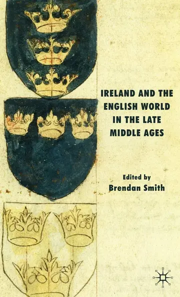 Cover of Ireland and the English World in the Late Middle Ages