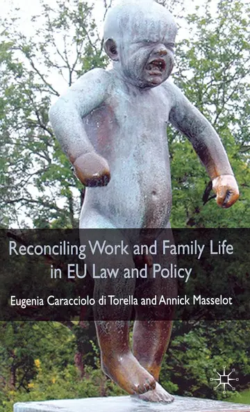 Cover of Reconciling Work and Family Life in EU Law and Policy