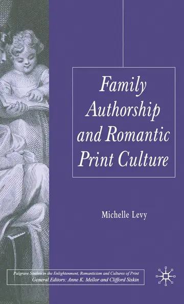 Cover of Family Authorship and Romantic Print Culture