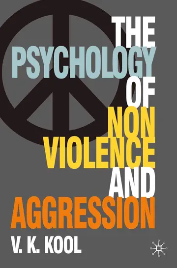 Cover of The Psychology of Nonviolence and Aggression