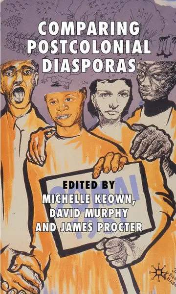 Cover of Comparing Postcolonial Diasporas